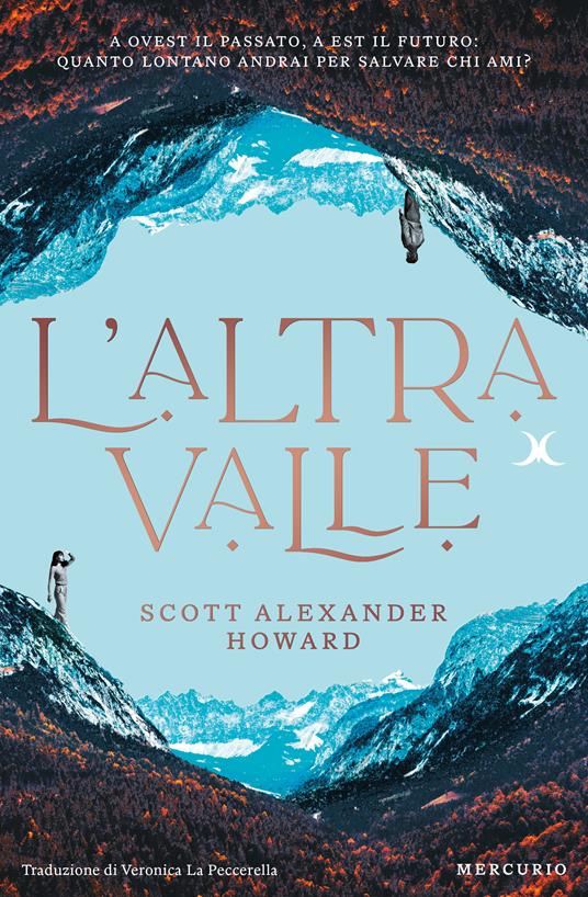 L'altra valle di Scott Alexander Howard è uno dei libri fantasy autoconclusivi