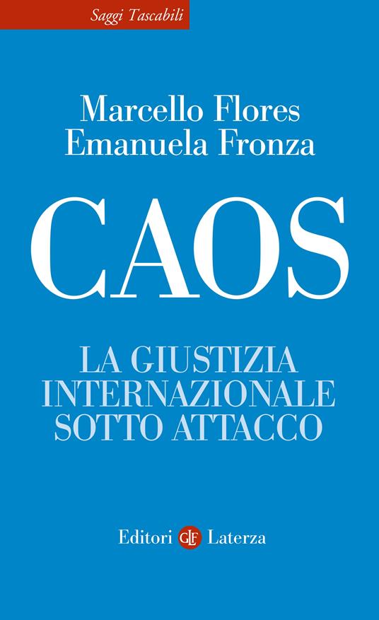 copertina di Caos. La giustizia internazionale sotto attacco, novitÃ  ottobre 2025