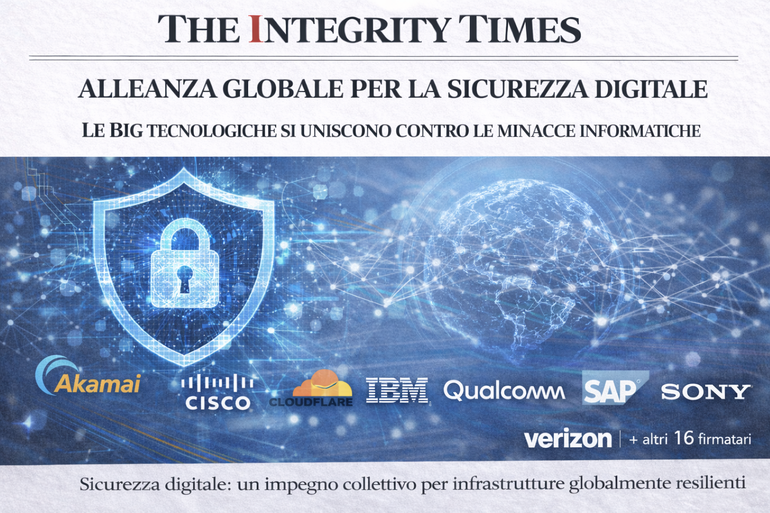 Una “Alleanza Globale per la Sicurezza Digitale”: una risposta concertata a una vulnerabilità sistemica.